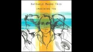 Imagining You - Raffaele Mauro Trio. FAR002 Prerelease Video