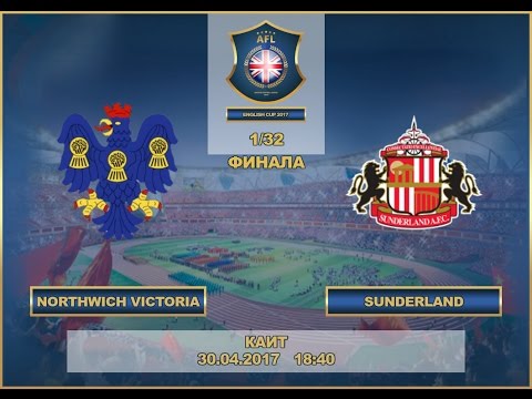 AFL17.England.English Cup.1-st Round.Northwich Victoria-Sunderland