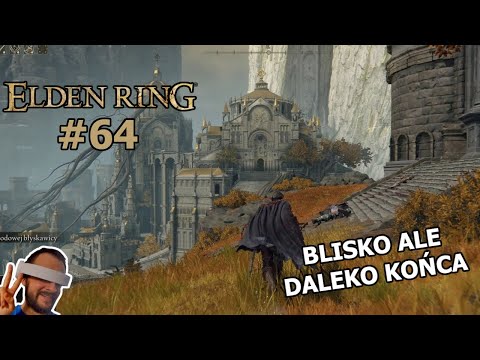 Elden Ring Gameplay PL #64 - Pierwszy Boss Stolicy Leyndell, Godfrey Pierwszy Eldeński Władca