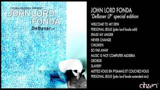 John Lord Fonda - Never change