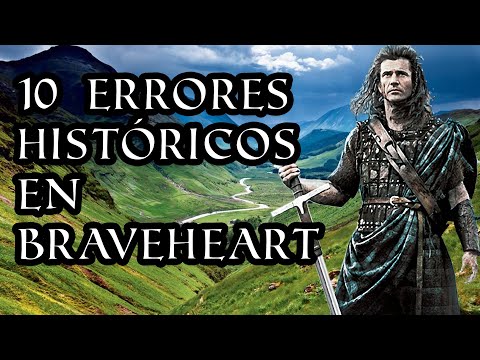 10 ERRORES HISTÓRICOS EN BRAVEHEART