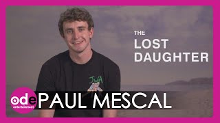 Paul Mescal Talks His Audition Process for The Lost Daughter video