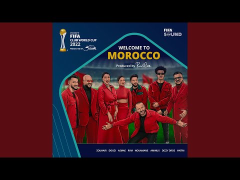 Welcome to Morocco (feat. Asma Lmnawar, Rym, Aminux, Nouaman Belaiachi, Zouhair Bahaoui, Dizzy...