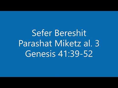 Torah Chanting - Sefer Bereshit - Parashat (Portion) Miketz al. 3