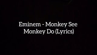 Eminem - Monkey See Monkey Do [Ja Rule Diss] (Lyrics)