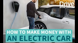 How To Make Money With An Electric Car  | Drive.com.au