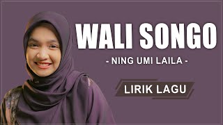 Download lagu Wali Songo - Ning Umi Laila (Lirik Sholawat) mp3