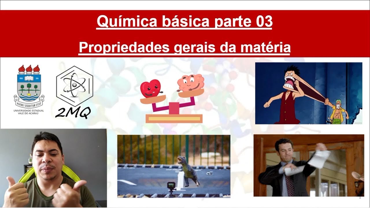 Propriedades gerais da matéria. Química básica pt. 03