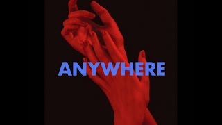 Anywhere Music Video