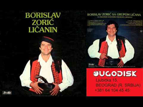 Borislav Zoric Licanin - Ja iz Like a mala iz Bosne - (Audio 1981)