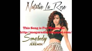 Natalie La Rose - Somebody (Audio)