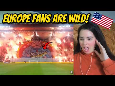American Reacts to World's Best Football Fans/Ultras: EUROPE