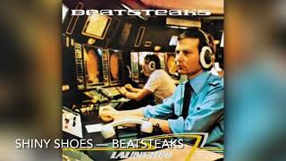 Shiny Shoes - Beatsteaks [8D]