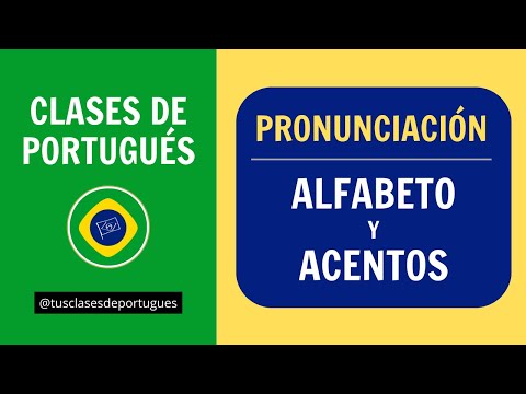 Portuguese Classes - Basic Pronunciation: Brazilian Alphabet and Spelling Accents