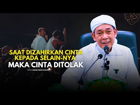 USTAZ AHMAD RIZAM - SAAT DIZAHIRKAN CINTA KEPADA SELAIN-NYA (CURANG) MAKA CINTA DITOLAK