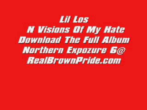 Lil Los  - N Visions Of My Hate