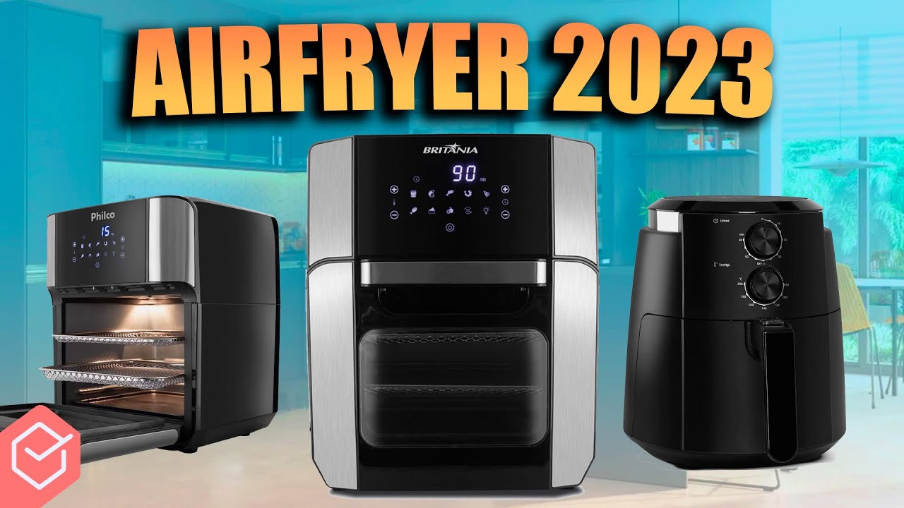 Qual é a MELHOR FRITADEIRA AIRFRYER sem óleo em 2023? // 🔥8 MODELOS bons e BARATOS (Oven e Dupla!)