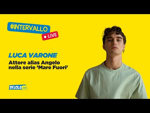 A Skuola con l’attore Luca Varone, alias Angelo in ‘Mare Fuori’ -  #Intervallo