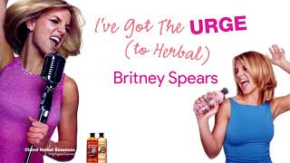 Britney Spears - I&#39;ve Got The Urge (To Herbal)