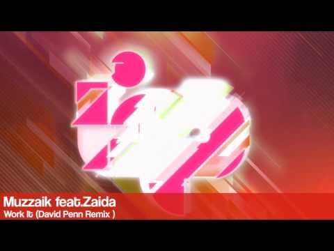Muzzaik feat.Zaida - Work It (David Penn Remix )