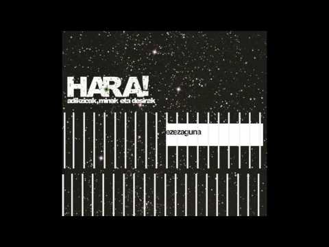 HARA! - Ezezaguna