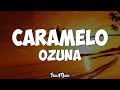 Ozuna Caramelo Letra
