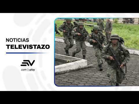 Refuerzo de seguridad en Esmeraldas y San Lorenzo | Televistazo | Ecuavisa