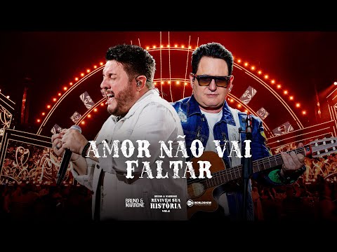 Bruno & Marrone - Amor Não Vai Faltar (Clipe Oficial)
