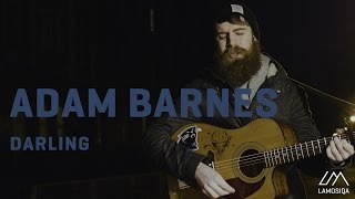 Adam Barnes - Darling | Live &amp; Unplugged