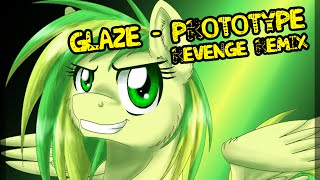 [♫] Glaze - Prototype (REVENGE REMIX)