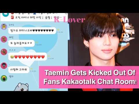 (TRENDING) SHINEE's Taemin Joins Kakaotalk Chat To Suprise Fans, But Gets Kicked Out!