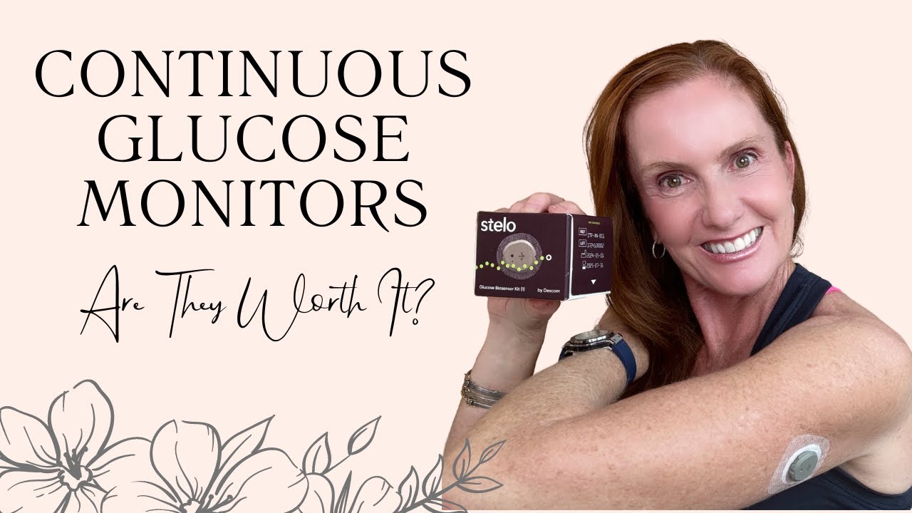 Continuous Glucose Monitors - Are They Worth It? | My Experience with Stelo | Dr. Susan