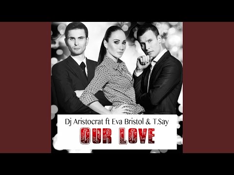 Our Love (Original Mix)