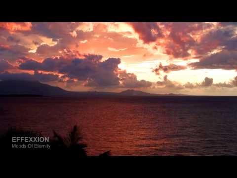 Effexxion - Moods Of Eternity (Relaxing Music)