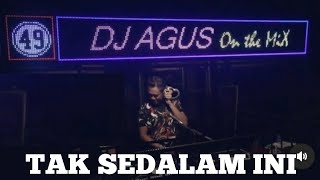 Download lagu Dj Agus Tak Sedalam Ini (Dj Remix Viral) Andai Rasa DiHati Tak Sedalam Ini mp3