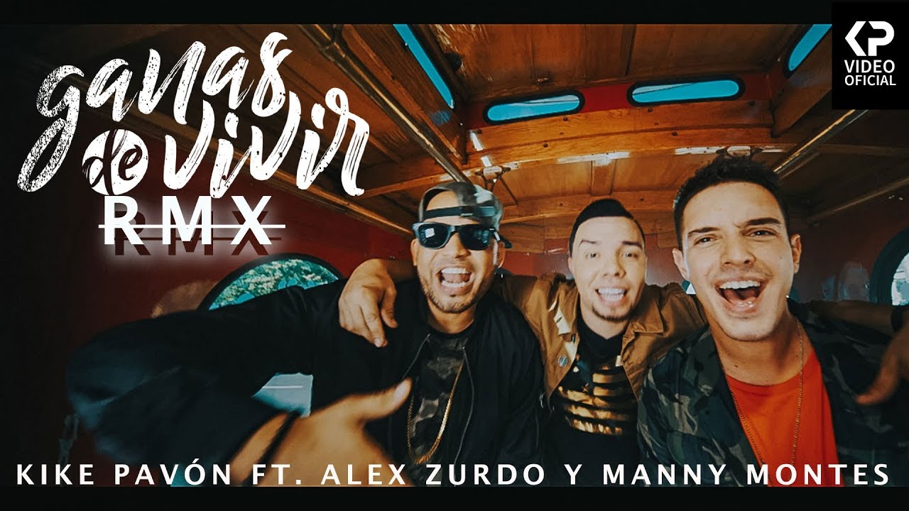Kike Pavón - Ganas de Vivir ft. Alex Zurdo & Manny Montes (Video Oficial)