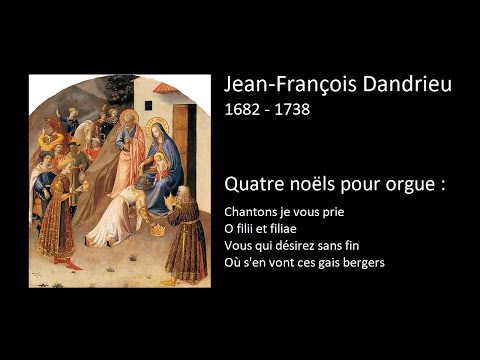 Jean-François Dandrieu (1682 - 1738)  -  Quatre noëls pour orgue  -  Dom Bedos
