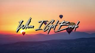 When I Get Back || The Neighbourhood