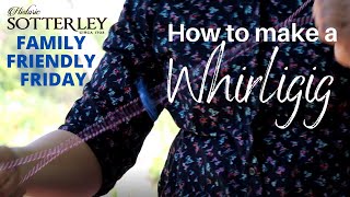 How to make a Whirligig | Family Friendly Friday