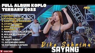 Download lagu SAYANG - DIKE SABRINA FULL ALBUM TERBARU DANGDUT KOPLO TERBARU 2025 mp3