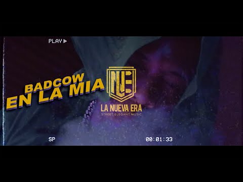 BadCow - En La Mia (Video Oficial) #SpanishDrill
