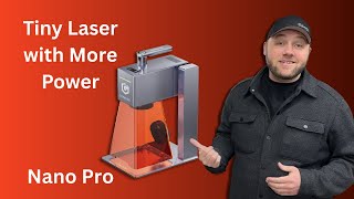 Meet the Longer Nano Pro 12w Laser Engraver