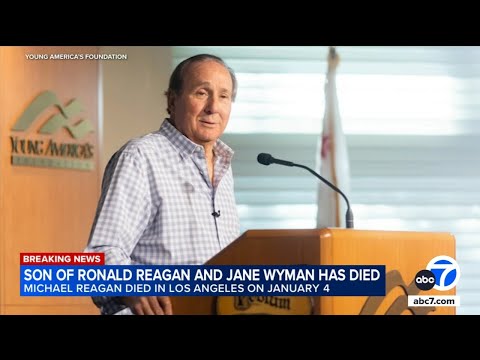 Michael Reagan, son of former President Ronald Reagan, has died, family says