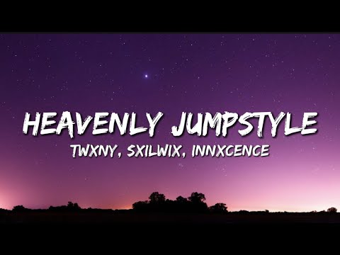 HEAVENLY JUMPSTYLE (Lyrics)