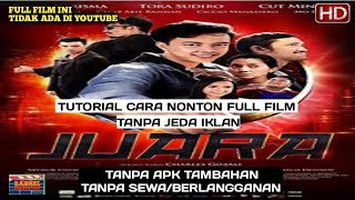 Download lagu How to Watch JUARA FULL MOVIE - Tora Sudiro - Bisma Karisma - Cut Mini Teo mp3