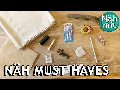 Näh Must Haves | Grundausstattung fürs Nähen | Näh mit mir