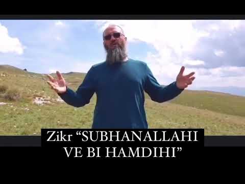 Lahko djelo a velika nagrada - zikr “SUBHANALLAHI VE BI HAMDIHI” - mr. Elvedin Pezić
