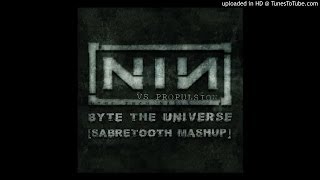 NIN v Propulsion - Byte the Universe (Sabretooth PSY TRANCE mashup)