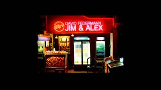 David Federmann - Alex (Jonza's Till Dawn Rework)