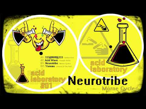 "Morne Cycles" - Neurotribe - Acid Laboratory 01
